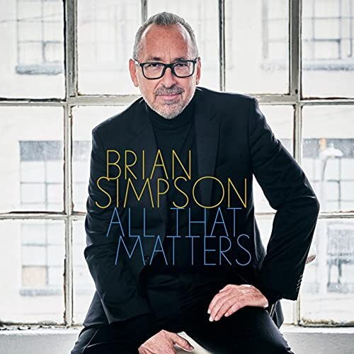 Brian Simpson - All That Matters - Music & Performance - CD