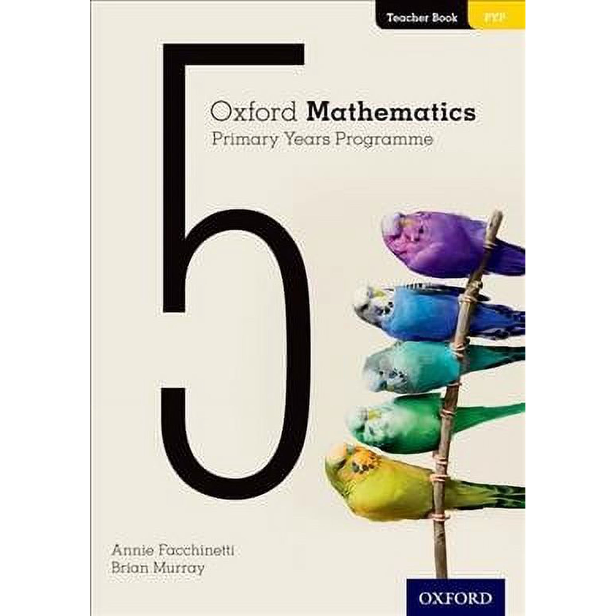 Oxford Mathematics Primary Years Programme Teacher Book 5 (Paperback)