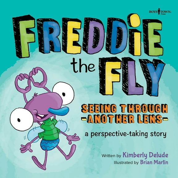 Freddie the Fly Freddie the Fly: Seeing Through Another Lens: A Perspective-Taking Story Volume 7, (Paperback)