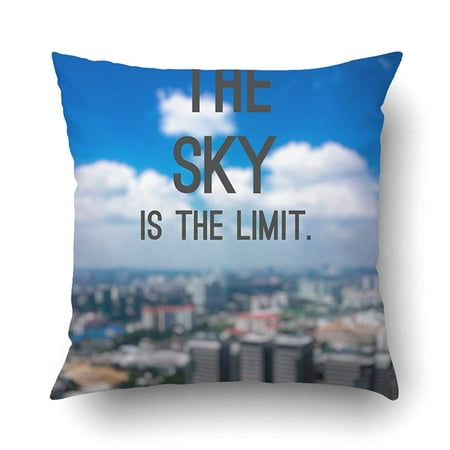 Artjia The Sky Is The Limit Inspirational Quotes With Blurry Of A Sky And City Pillowcase Pillow Cushion Cover 18x18 Inch Walmart Com