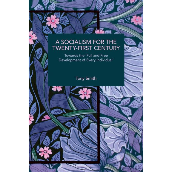 Historical Materialism A Socialism for the Twenty-First Century, (Paperback)