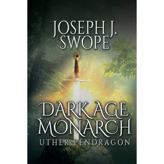 Dark Age Dark Age Monarch: Uther Pendragon, Book 2, (Paperback)