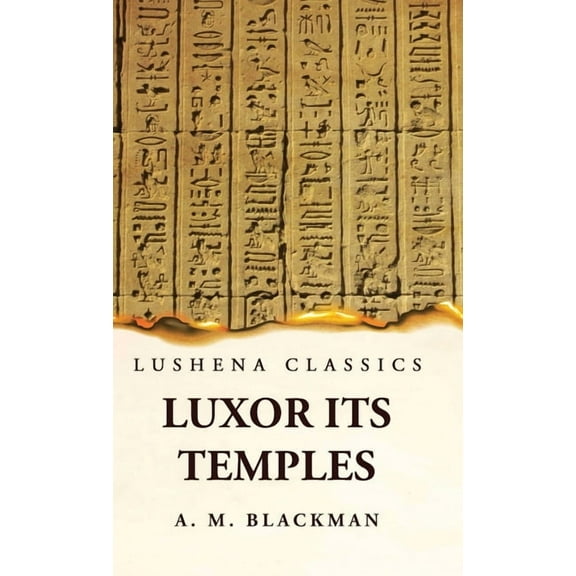 Luxor and its Temples (Hardcover)