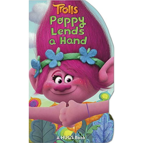 Pre-Owned Poppy Lends a Hand (Trolls: Hugs Book) Paperback