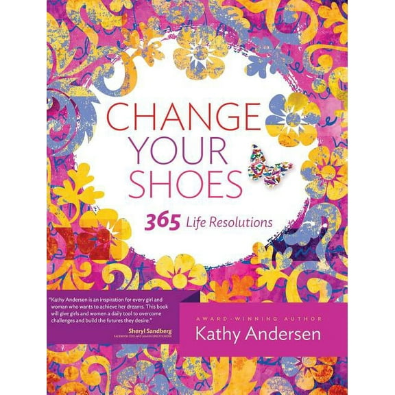 Change Your Shoes 365 Life Resolutions, (Hardcover)