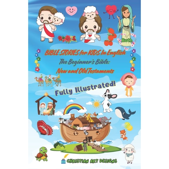 BIBLE STORIES for KIDS In English: Bible Story and Activity Book for Kids - Fully Illustrated - Ages 3-12, (Paperback)