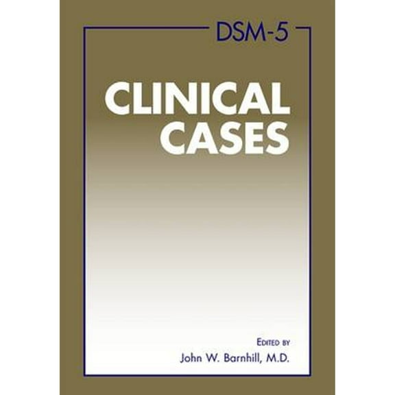 Pre-Owned Dsm-5(r) Clinical Cases (Paperback) 1585624632 9781585624638