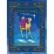 Angle View: The Littlest Camel: And the Journey of the Three Kings [Hardcover - Used]