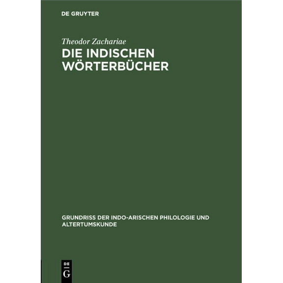 Grundriss Der Indo-Arischen Philologie U Die Indischen WÃ¶rterbÃ¼cher: (Kosa), Book 1, (Hardcover)