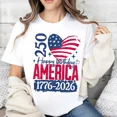 thumbnail image 2 of American Flag Heart 250 Happy Birthday America 1776 2026 Print T Shirt, 2 of 7