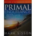thumbnail image 1 of Pre-Owned Primal Endurance: Escape Chronic Cardio and Carbohydrate Dependency and Become a Fat Burning Beast! (Paperback) 1939563089 9781939563088, 1 of 1
