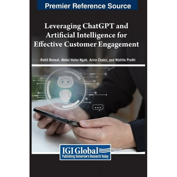 Leveraging ChatGPT and Artificial Intelligence for Effective Customer Engagement, (Hardcover)