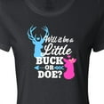 thumbnail image 4 of Inktastic Gender Reveal Will It Be a Little Buck or Doe? Women's T-Shirt, 4 of 5