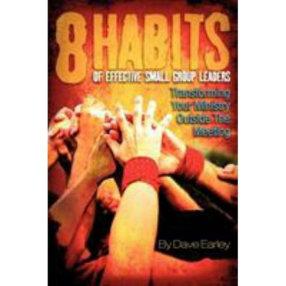 Pre-Owned 8 Habits of Effective Small Group Leaders (Paperback) 1880828340 9781880828342