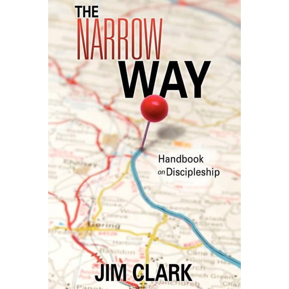The Narrow Way, (Paperback)