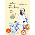 thumbnail image 1 of La Isla Del Naranjo Asombroso Ediciones El Naranjo 9786078442775, 1 of 2