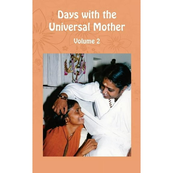Days with the Universal Mother Volume 2, (Paperback)