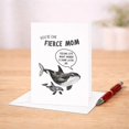 thumbnail image 2 of Funny Mother's Day Or Birthday Card With Fierce Orca, 2 of 3