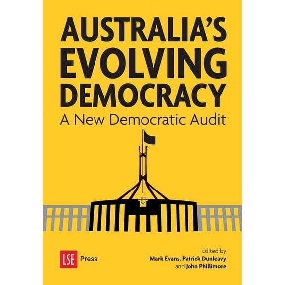 Australia's Evolving Democracy: A New Democratic Audit, (Paperback)