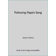 thumbnail image 1 of Pre-Owned Following Papa's Song (Hardcover) 0425287416 9780425287415, 1 of 1