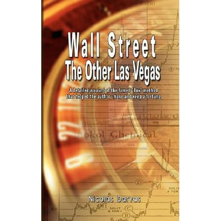 Wall Street : The Other Las Vegas by Nicolas Darvas (the author of How I Made $2,000,000 In The Stock (Best App For Stock Market News)