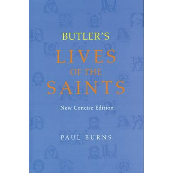 Pre-Owned Butler's Lives of the Saints (Hardcover) 0814629032 9780814629031