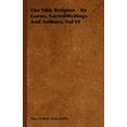 thumbnail image 1 of Pre-Owned The Sikh Religion - Its Gurus, Sacred Writings and Authors. Vol VI (Hardcover), 1 of 1