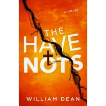 The Have-Nots, (Paperback)