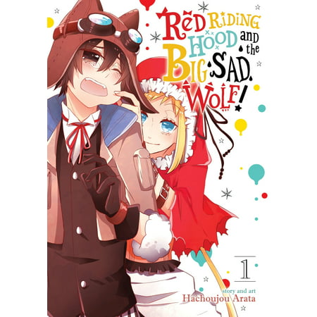Red Riding Hood and the Big Sad Wolf Vol. 1