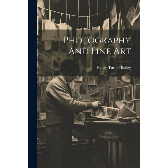 Photography And Fine Art (Paperback)