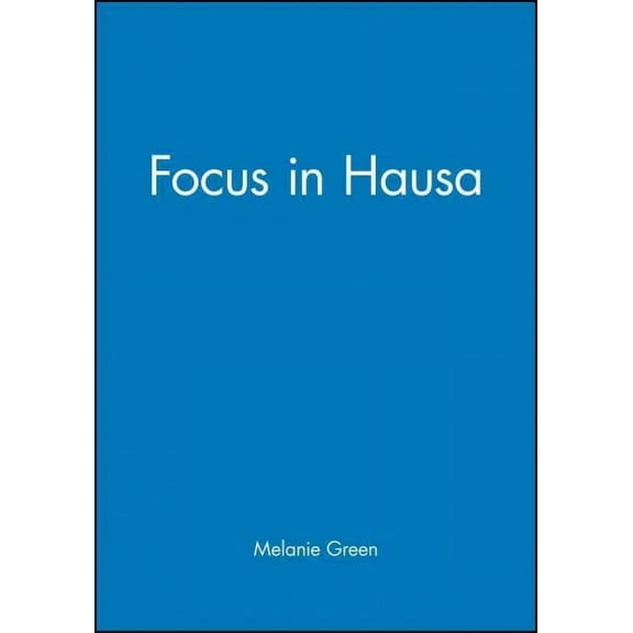 Publications of the Philological Society: Focus in Hausa (Paperback)