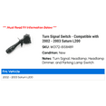 thumbnail image 2 of Turn Signal Switch - Compatible with 2002 - 2003 Saturn L200, 2 of 2