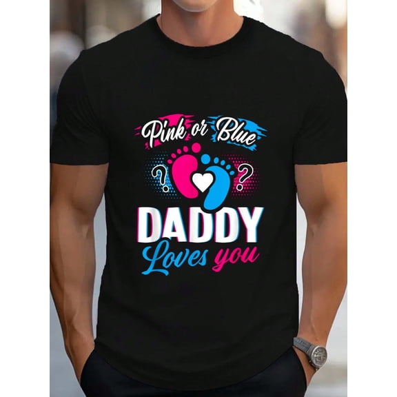 100% Cotton Pink Or Blue Daddy Loves You T Shirt Gender Reveal Baby Gift T-Shirt Women's Men's Graphic Tee Causal Tops