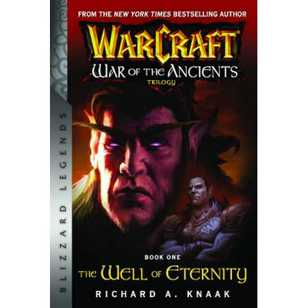 Warcraft: War of the Ancients Book One : The Well of