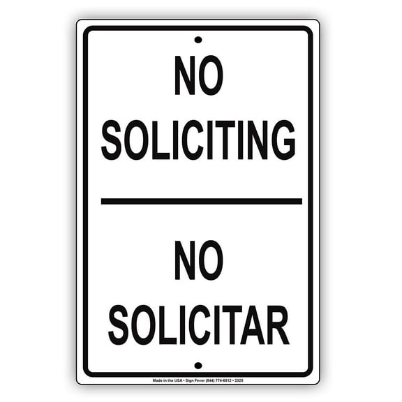 No Soliciting No Solicitar Bilingual English Spanish Property Restriction Alert Attention Caution Warning Notice Metal Tin Sign Plate Size: 8 x 12 inch