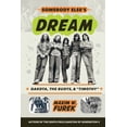 thumbnail image 1 of Pre-Owned Somebody Else's Dream: Dakota, the Buoys, & Timothy (Paperback) 1620065681 9781620065686, 1 of 1