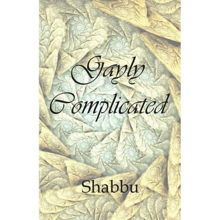 Gayly Complicated : A Collection of Gay Love Stories (Paperback)