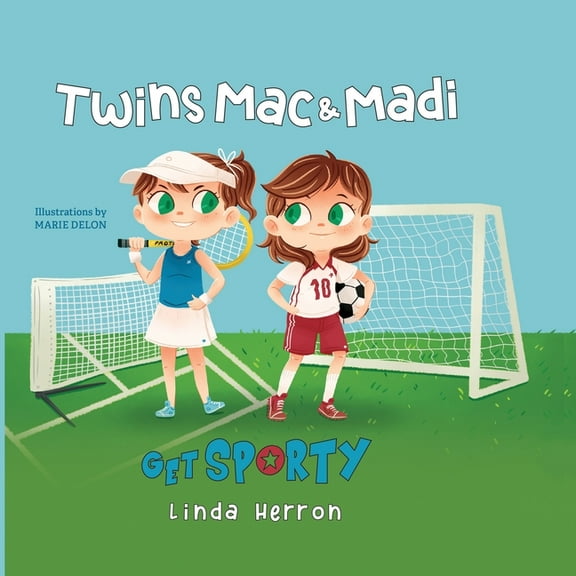 Twins Mac & Madi Twins Mac & Madi Get Sporty, Book 2, (Paperback)