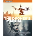 thumbnail image 2 of Pre-Owned The Droner's Manual: A Guide to the Responsible Operation of Small Unmanned Aircraft (Paperback) 1619544334 9781619544338, 2 of 2