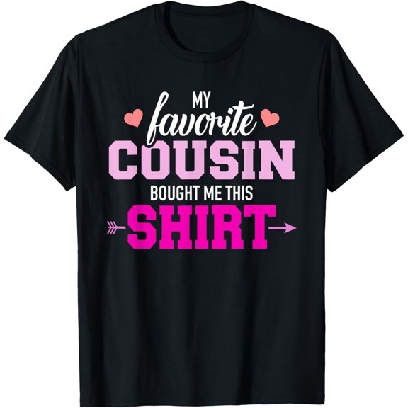 Favourite cousin saying gift T-Shirt