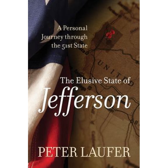 Pre-Owned Elusive State of Jefferson: A Journey Through the 51st State (Paperback) 0762788364 9780762788361