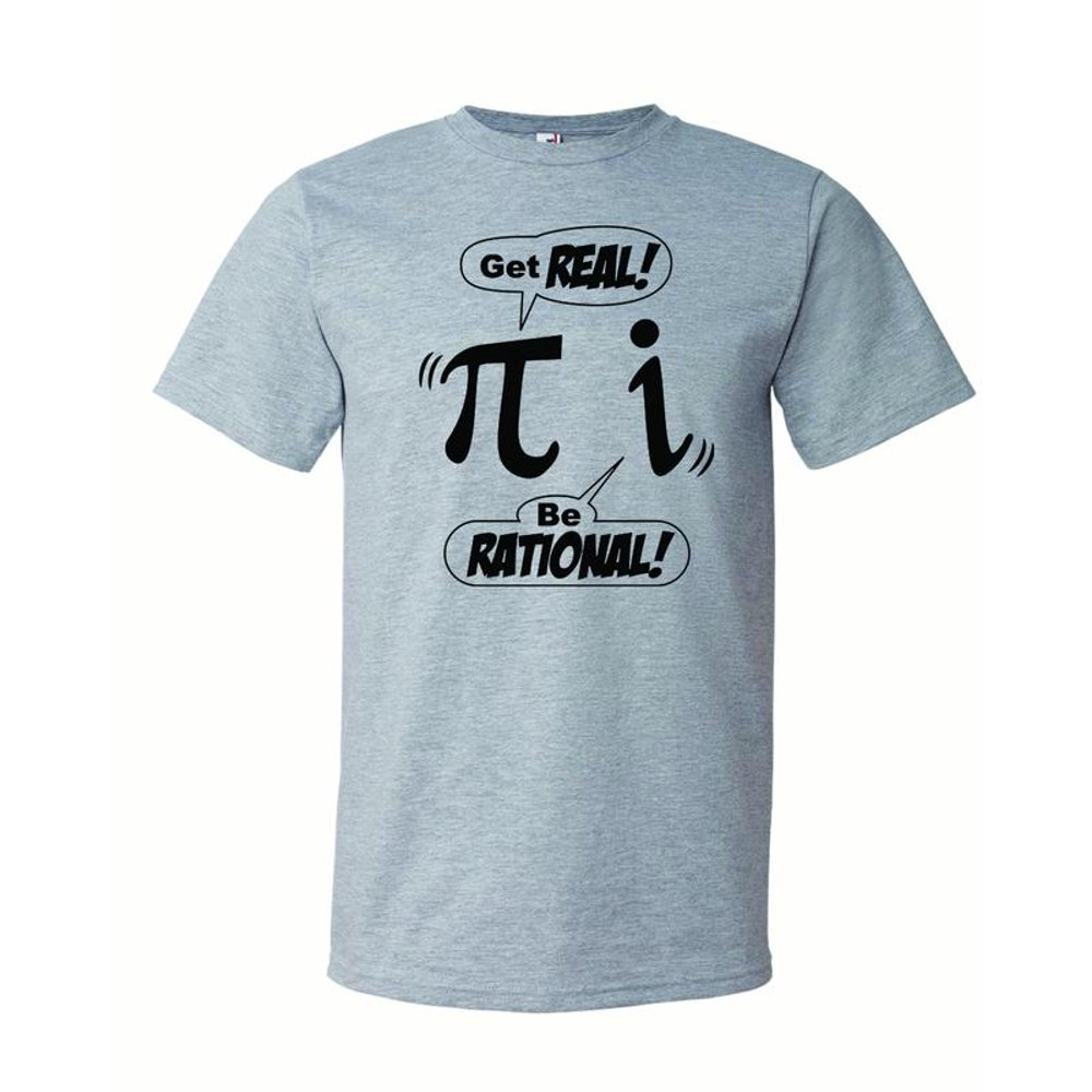 t shirt get real be rational