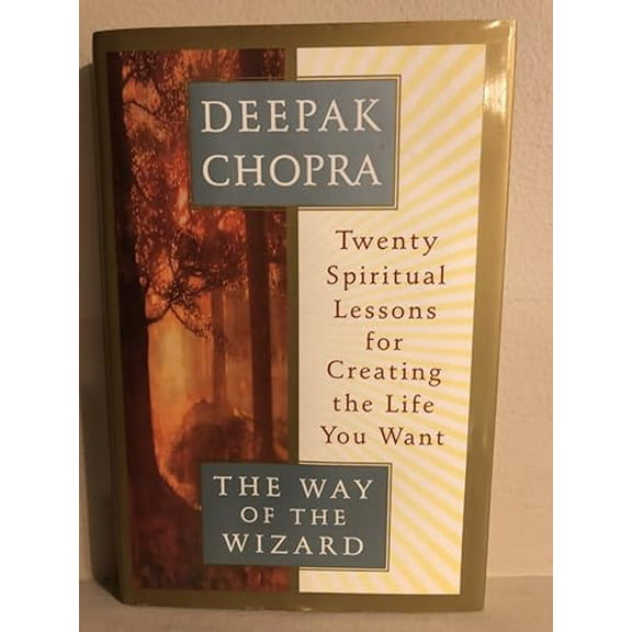 Pre-Owned The Way of the Wizard: Twenty Spiritual Lessons for Creating the Life You Want (Hardcover) 051770434X 9780517704349