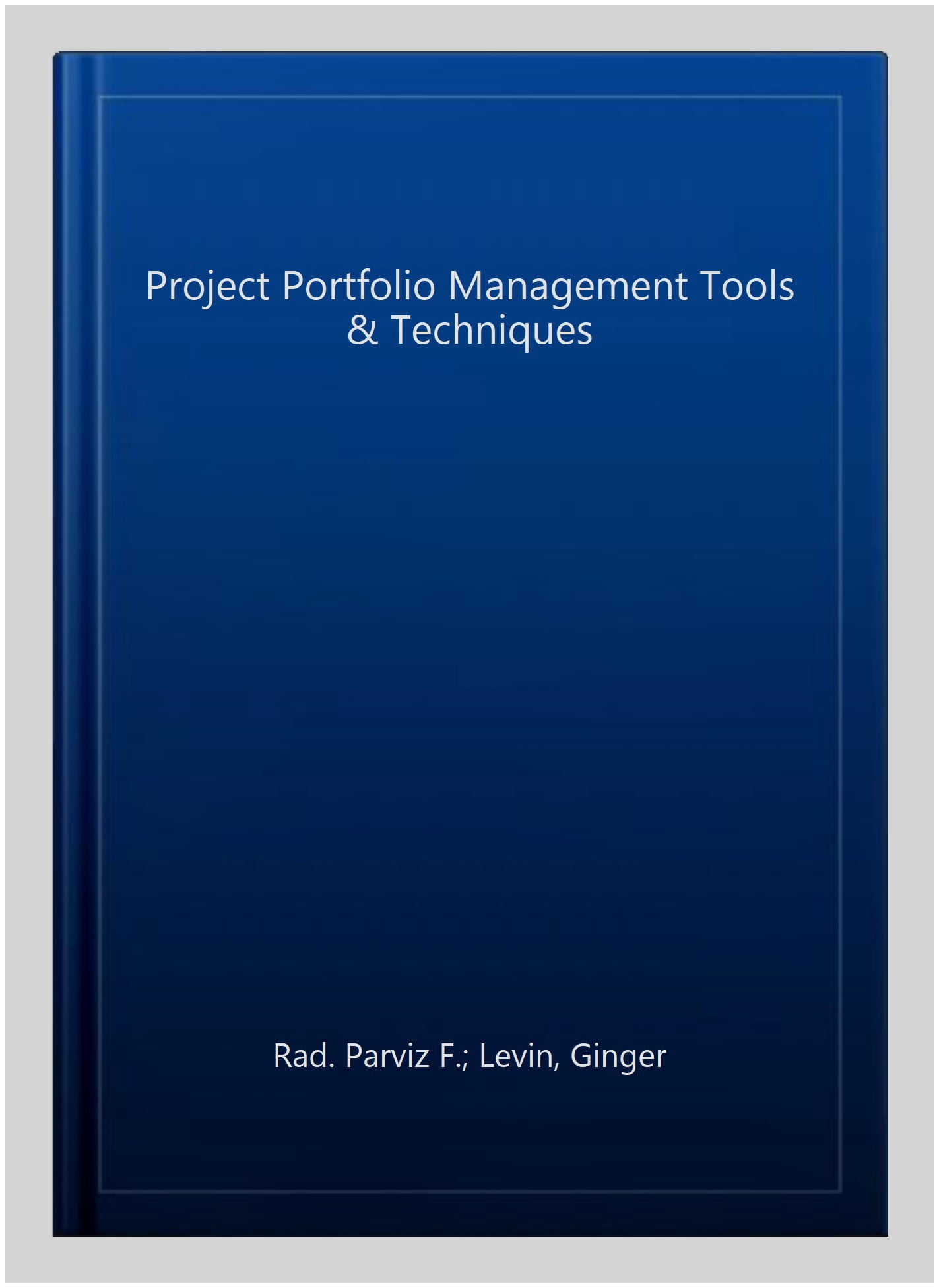 Pre-Owned Project Portfolio Management Tools and Techniques (Paperback ...