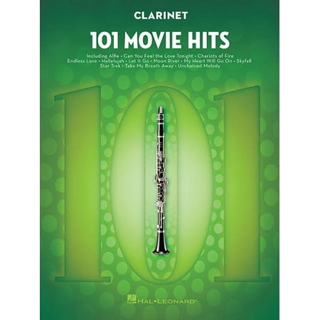 101 Movie Hits for Clarinet Sheet Music Songbook Instrumental Folio for All Levels Includes My Heart Will Go On Mission (Paperback)
