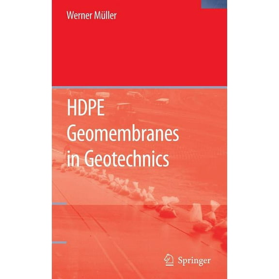 Hdpe Geomembranes in Geotechnics, (Hardcover)