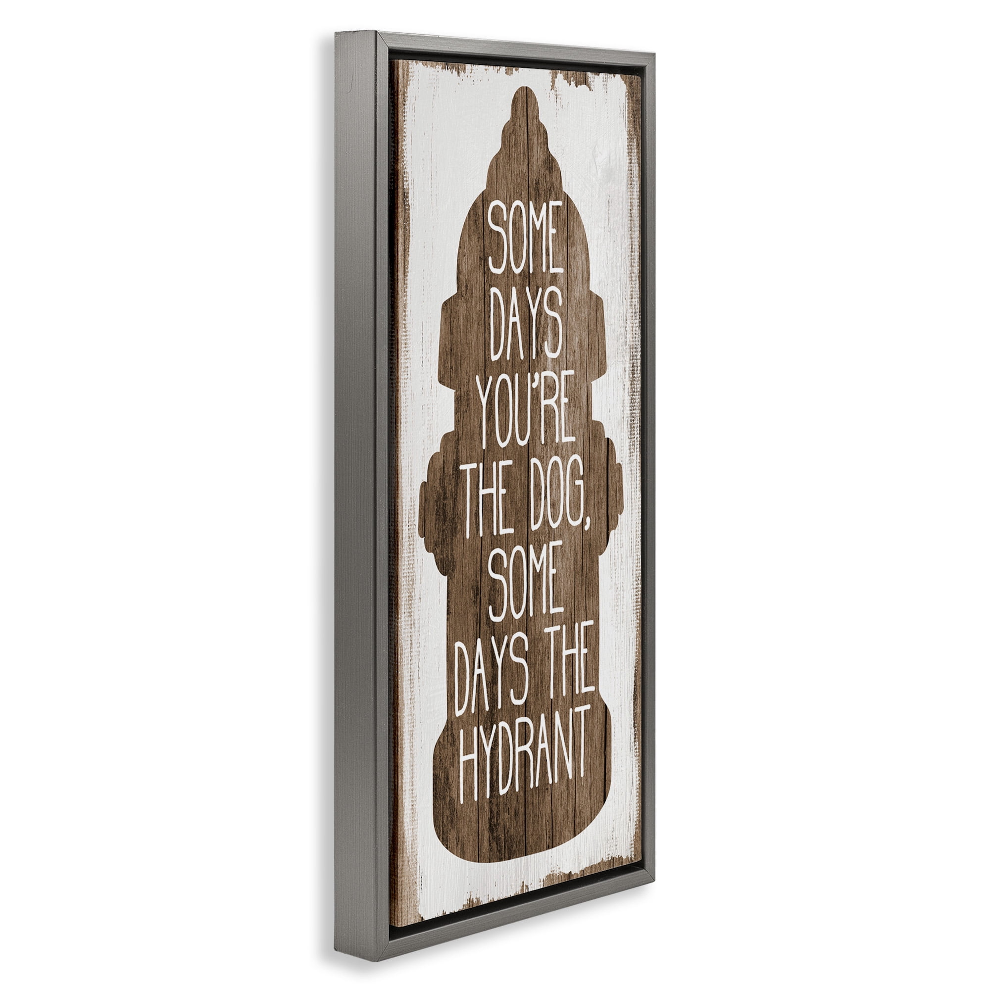 Stupell Industries Dog or Hydrant Funny Pet Metaphor Typography Painting Gray Floater Framed Canvas Art Print Wall Art, 11 x 25