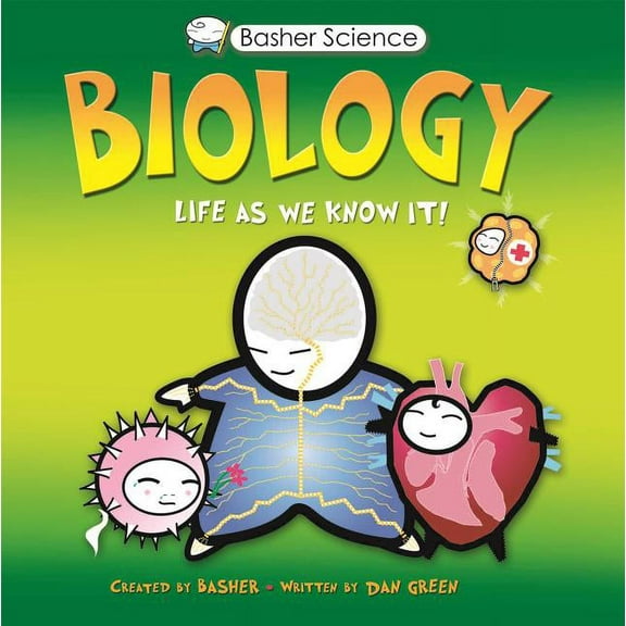 Basher Science: Basher Science: Biology : Life As We Know It (Paperback)