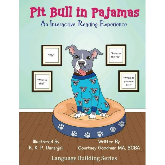 Pitt Bull In Pajamas: An Interactive Reading Experience, (Paperback)