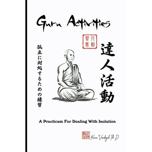 Guru Activities - A Practicum For Dealing With Isolation (Paperback)
